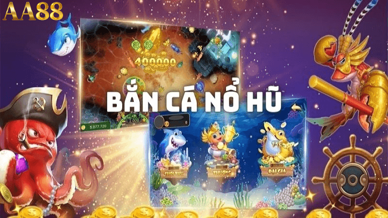 Cách chơi bắn cá nổ hũ tại aa88