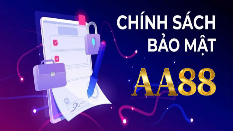 Chính sách bảo mật AA88