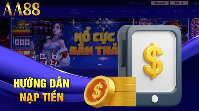 Hướng dẫn nạp tiền aa88