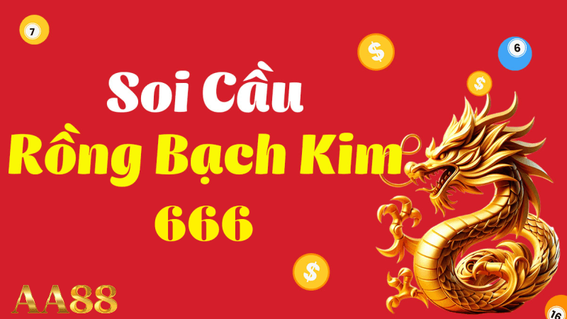 Soi cầu rồng bạch kim 666